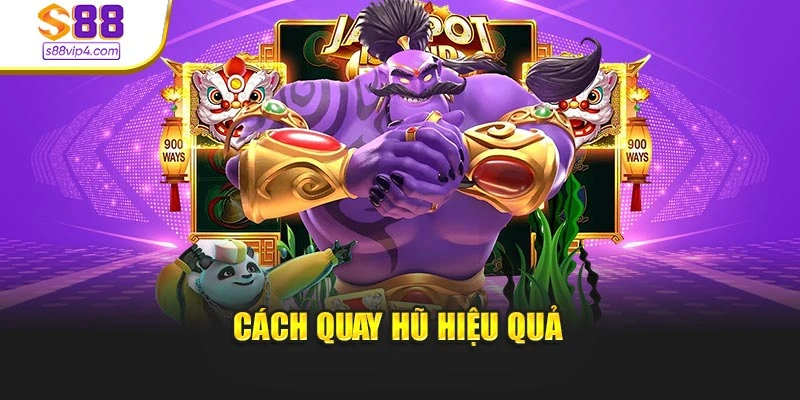 Cách quay hũ hiệu quả