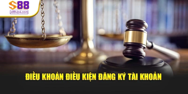 Điều khoản điều kiện đăng ký tài khoản