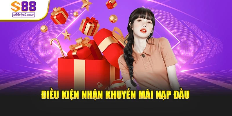 Điều kiện nhận khuyến mãi nạp đầu