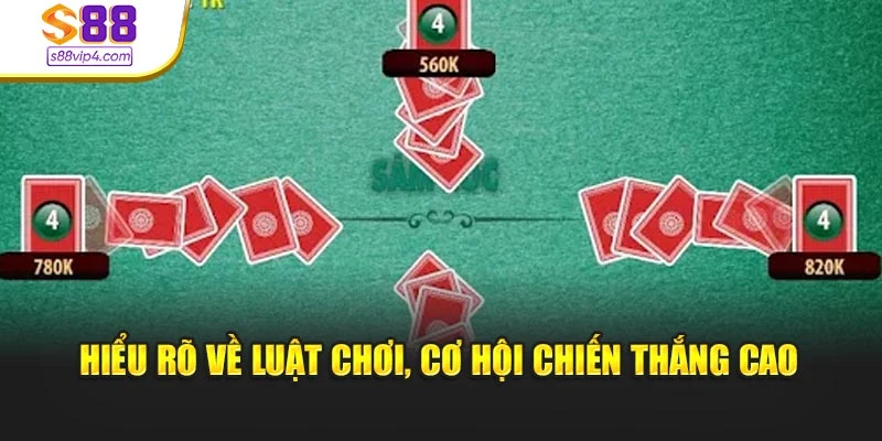 Hiểu rõ về luật chơi, cơ hội chiến thắng cao