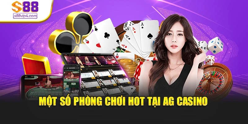 Một số phòng chơi hot tại AG Casino