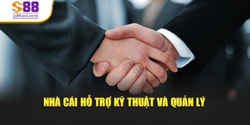 Nhà cái hỗ trợ kỹ thuật và quản lý
