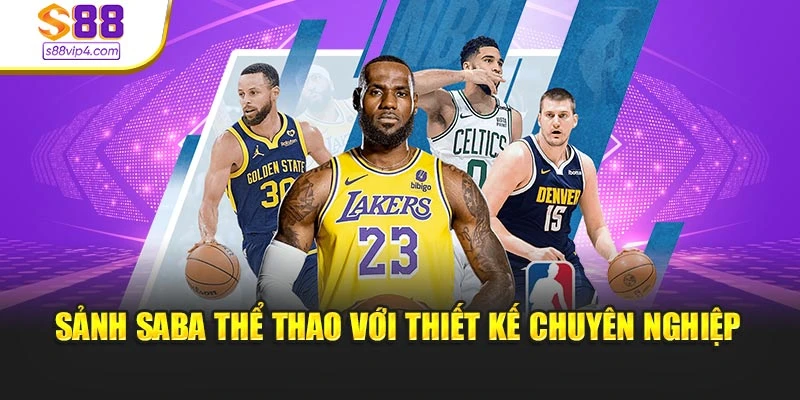 Sảnh SABA Thể thao với thiết kế chuyên nghiệp