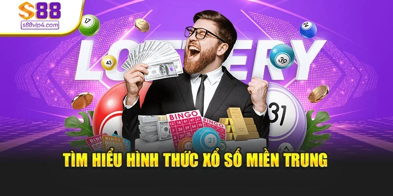 Tìm hiểu hình thức xổ số miền Trung
