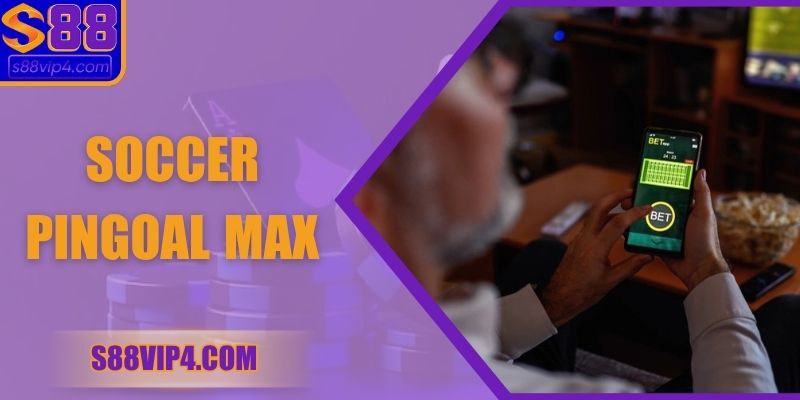 Soccer Pingoal Max | 5 Chiến Thuật Chinh Phục Đỉnh Cao